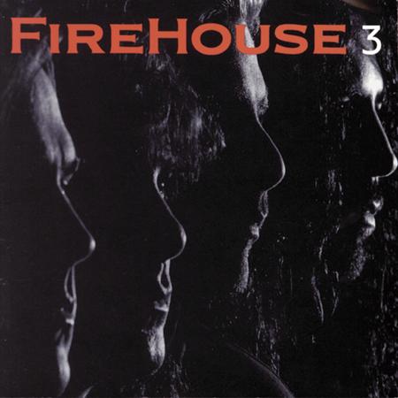 FIREHOUSE - Firehouse Iii - Zortam Music