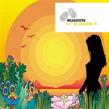 Milk and Sugar - Let The Sun Shine 2009 CDR - Zortam Music