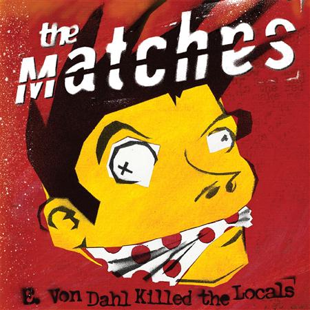 The Matches - [non-album Tracks] - Zortam Music
