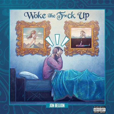 Jon Bellion - Woke The F*ck Up (Acoustic) - Zortam Music