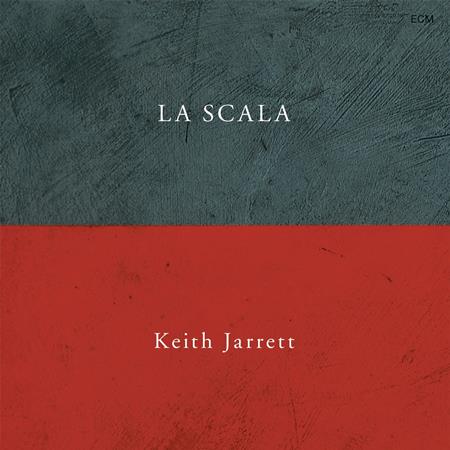 Keith Jarrett - La Scala [Live] - Zortam Music