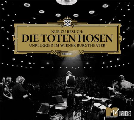 Die Toten Hosen - Nur Zu Besuch Die Toten Hosen Unplugged Im Wiener Burgtheater [live] - Zortam Music