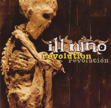 Ill Nino - Revolution Revoluciгіn - Zortam Music