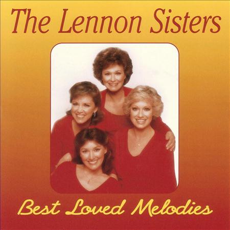 The Lennon Sisters - Best Loved Melodies - Zortam Music