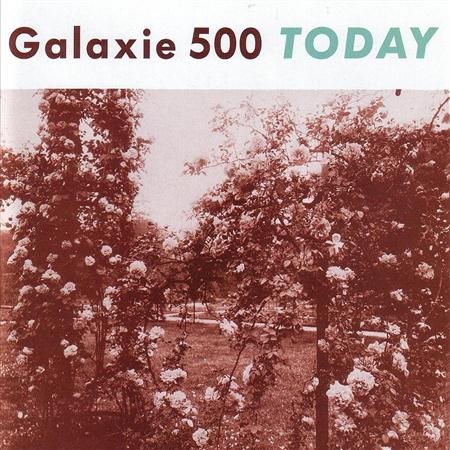 Galaxie 500 - Today - Zortam Music