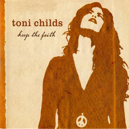 Toni Childs - Keep The Faith - Zortam Music