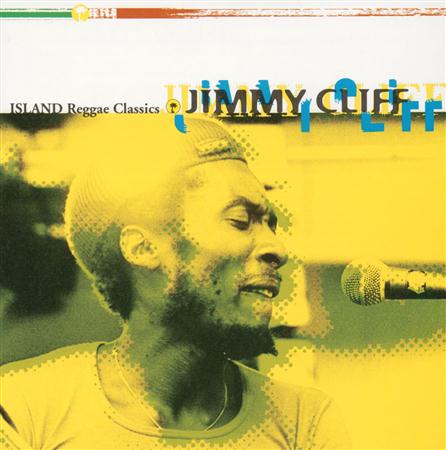 Jimmy Cliff - Island Reggae Classics - Zortam Music