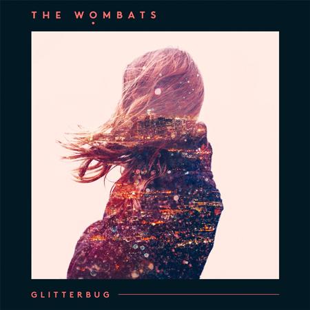 The Wombats - Glitterbug (Deluxe Edition) - Zortam Music