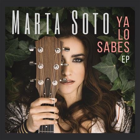 Marta Soto - Ya lo sabes EP - Zortam Music