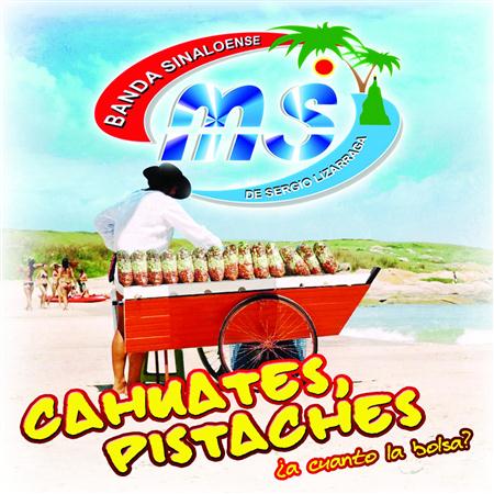 Banda Sinaloense Ms - Cahuates Pistaches - Zortam Music