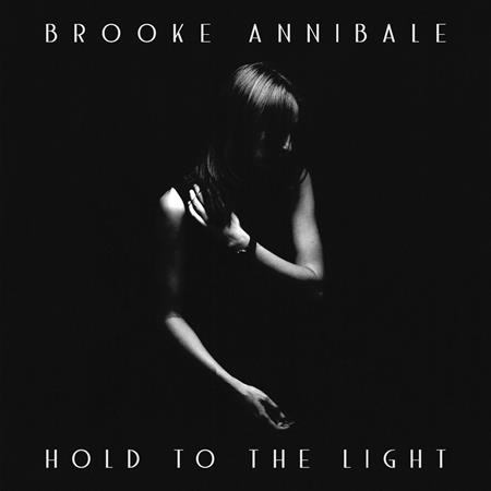 Brooke Annibale - Hold to the Light - Zortam Music