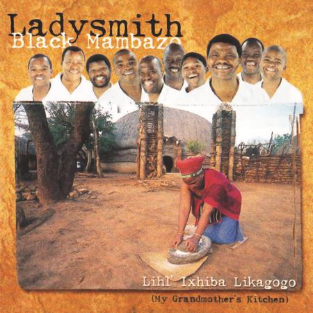 Ladysmith Black Mambazo - Lihl
