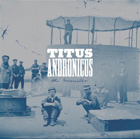 Titus Andronicus - The Monitor - Zortam Music