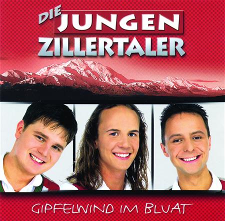 Jungen Zillertaler - Gipfelwind Im Bluat - Zortam Music