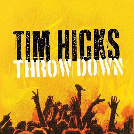 Tim Hicks - Hell Raisin