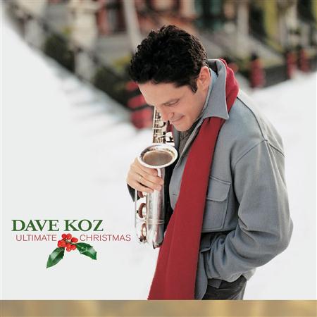 Dave Koz - Ultimate Christmas - Zortam Music