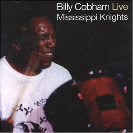 Billy Cobham - Mississippi Knights [live] - Zortam Music