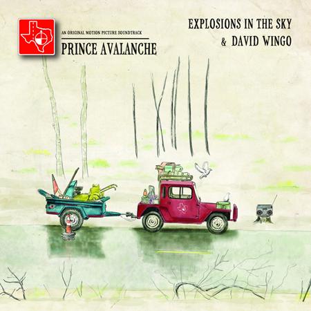 Explosions in the Sky - Prince Avalanche An Original Motion Picture Soundtrack - Zortam Music