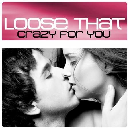 Let Loose - Crazy For You [Single] - Zortam Music