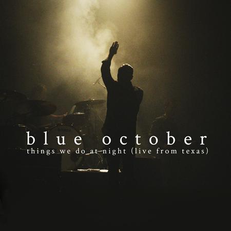 Blue October - Things We Do At Night - Zortam Music