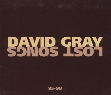 David Grey - Lost Songs 95-98 - Zortam Music
