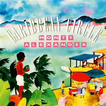 Monty Alexander - Caribbean Circle - Zortam Music