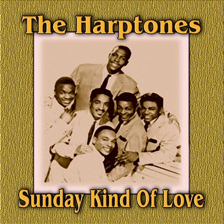 Harptones - Sunday Kind Of Love - Zortam Music