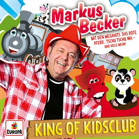 Markus Becker - King Of Kidsclub - Zortam Music