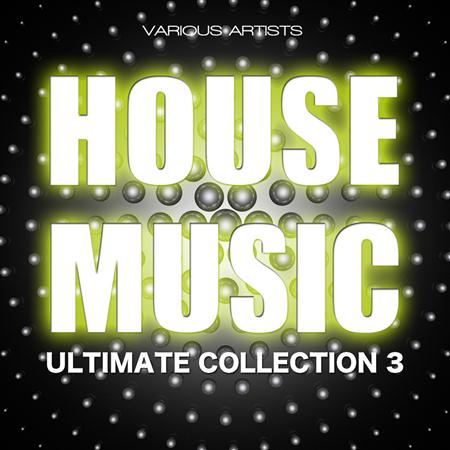 Alex Guesta - House Music Ultimate Collection 3 - Zortam Music