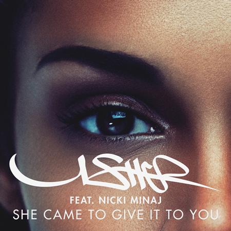 Usher - She Came to Give It to You - Zortam Music