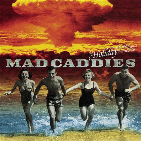 Mad Caddies - Something