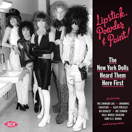 The Kinks - Lipstick, Powder & Paint! The New York Dolls Heard Them Here First - Zortam Music