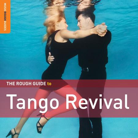 Artists - The Rough Guide To Tango Revival - Zortam Music