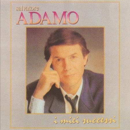 Salvatore Adamo - I Miei Successi - Zortam Music
