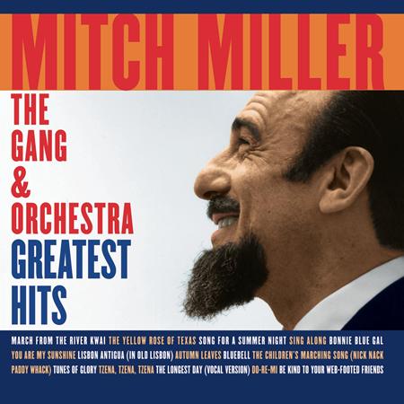 Mitch Miller And The Gang - Greatest Hits - Zortam Music