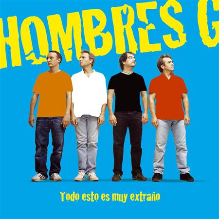 Hombres G - Todo Esto Es Muy Extraã±o - Zortam Music
