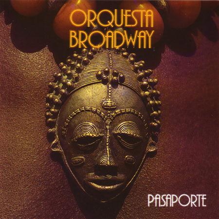 Orquesta Broadway - Pasaporte - Zortam Music