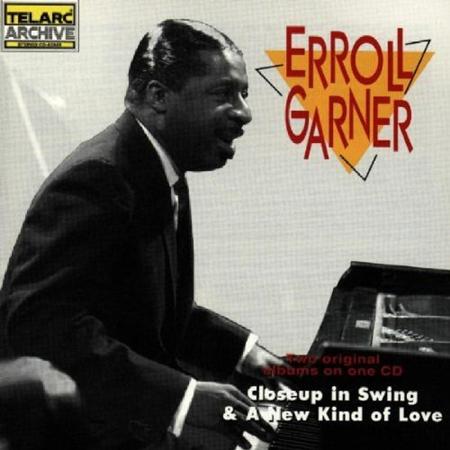 Erroll Garner - Closeup In Swing & A New Kind Of Love - Zortam Music