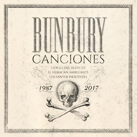 Bunbury - Canciones 1987-2017 - Zortam Music