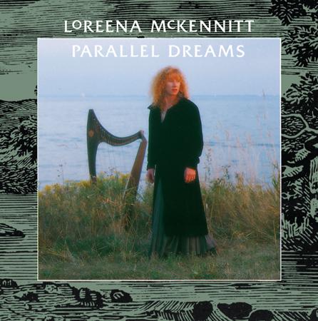 Loreena McKennitt - Parallel Dreams (Digitally Remastered) - Zortam Music