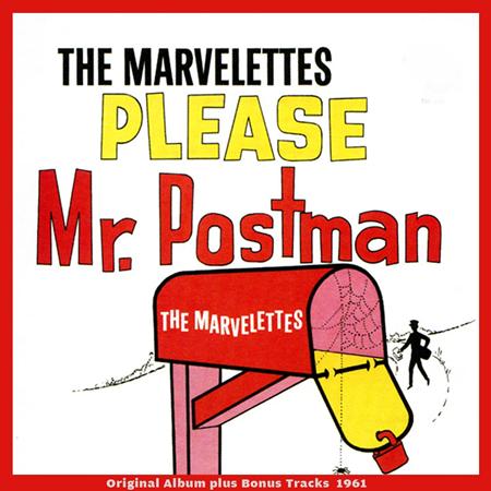The Marvelettes - Please Mr. Postman - Single Version Lyrics - Zortam Music