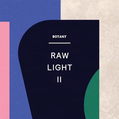 Botany - Raw Light Ii - Zortam Music
