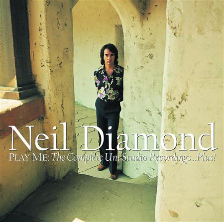 Neil Diamond - Play Me The Complete Uni Studio Recordings...plus [disc 1] - Zortam Music