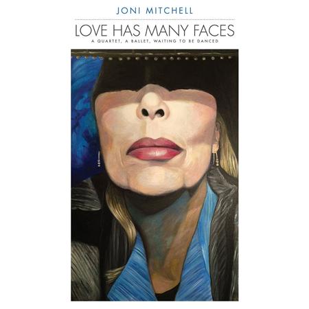 Joni Mitchell - Love Has Many Faces A Quartet, A Ballet, Waiting To Be Danced [disc 4] - Zortam Music