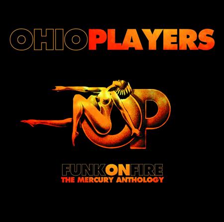 Ohio Players - Funk on Fire: The Mercury Anth - Zortam Music