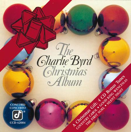 Charlie Byrd - The Charlie Byrd Christmas Album - Zortam Music