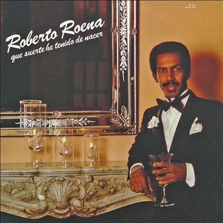 Roberto Roena - Que Suerte He Tenido De Nacer - Zortam Music
