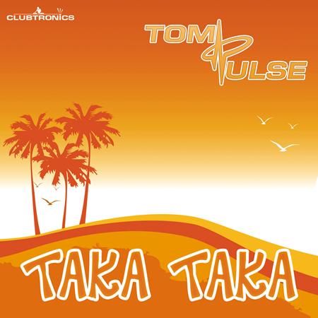 Tom Pulse - Taka Taka [ - Zortam Music