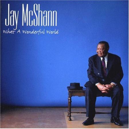 Jay McShann - What a Wonderful World [Bonus Track] - Zortam Music