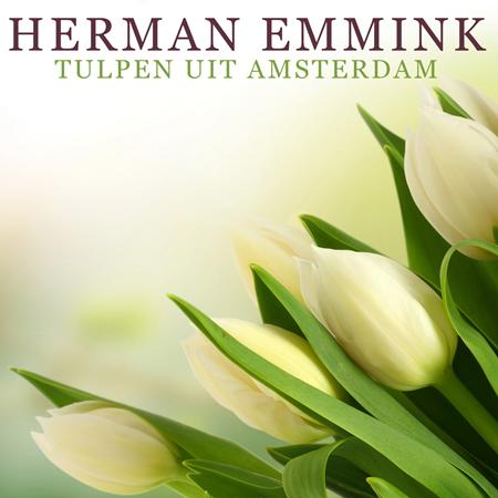 Herman Emmink - Tulpen uit Amsterdam - Zortam Music